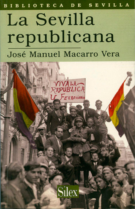 La Sevilla republicana, de Macarro Vera, José Manuel | portada del libro