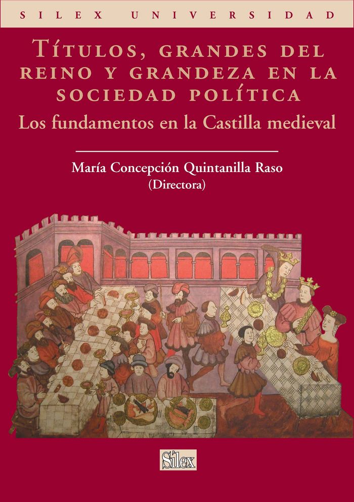 Títulos, Grandes del Reino y Grandeza en la sociedad política, de Quintanilla Raso | portada del libro