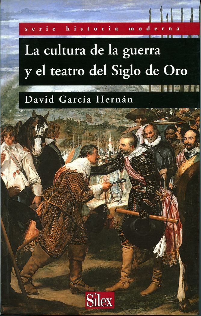 La cultura de la guerra en el teatro del Siglo de Oro, de García Hernán, David | portada del libro