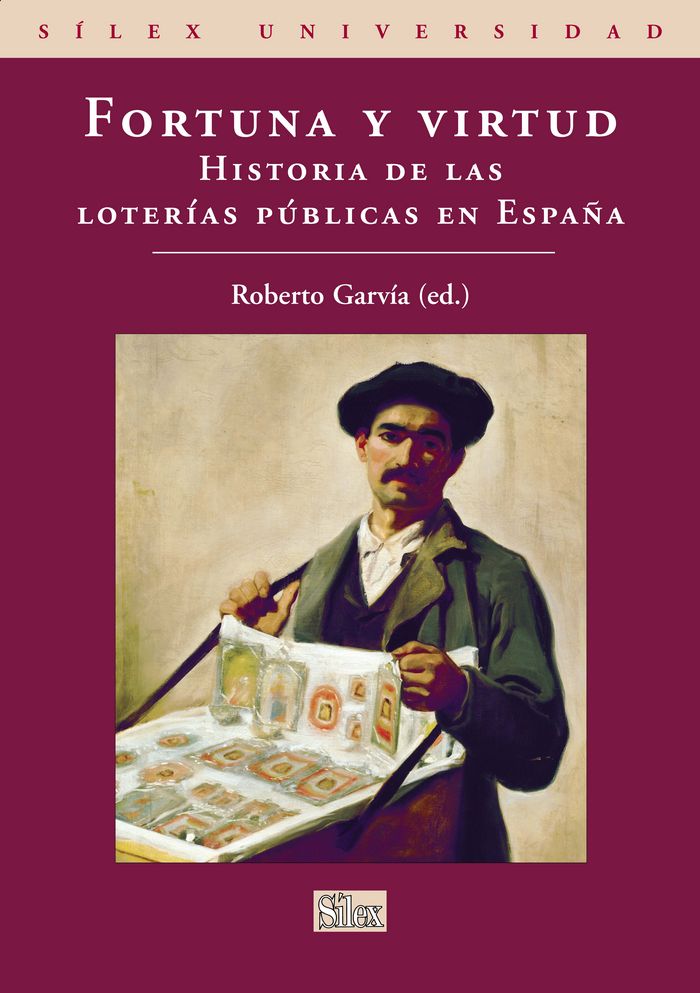 Fortuna y virtud. Historia de las loterías públicas en España, de GARVIA SOTO | portada del libro