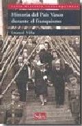Historia del País Vasco durante el franquismo, de Villa Rivas, Imanol | portada del libro