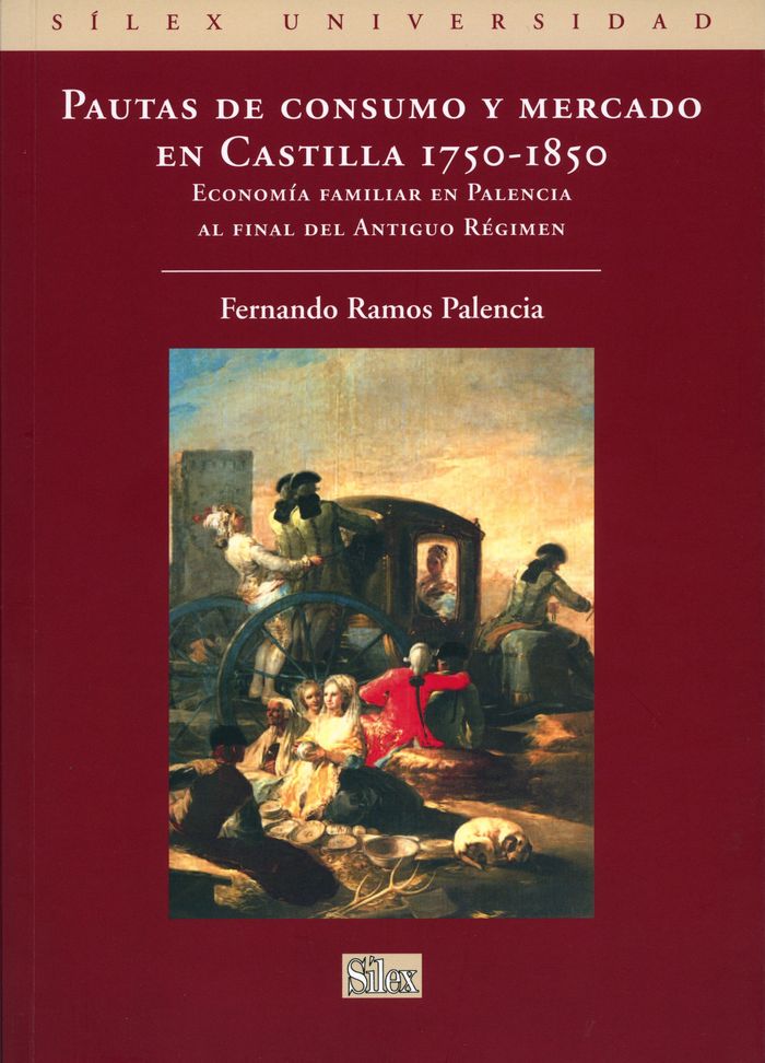 PAUTAS DE CONSUMO Y MERCADO EN CASTILLA (1750-1850), de Ramos Palencia | portada del libro