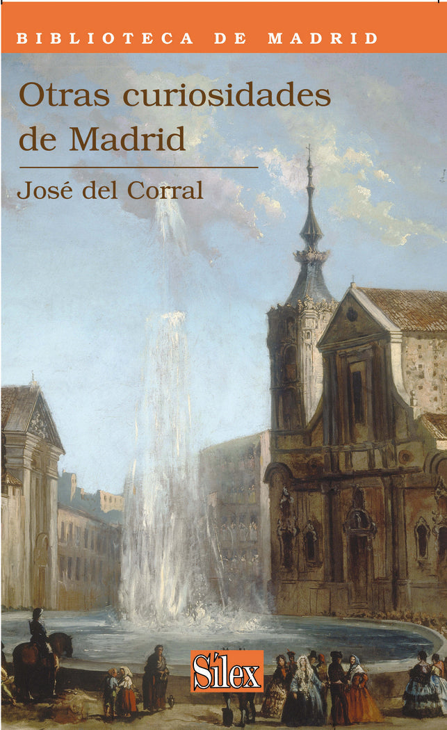 OTRAS CURIOSIDADES DE MADRID, de CORRAL | portada del libro
