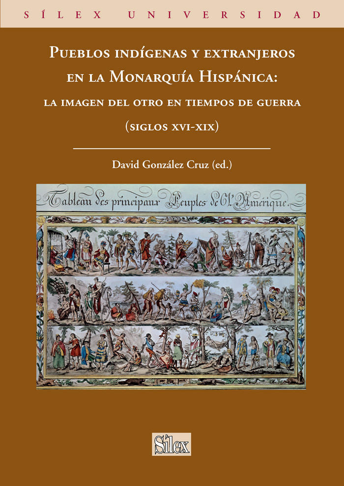 Pueblos indígenas y extranjeros en la Monarquía Hispánica: la imagen d, de González Cruz | portada del libro