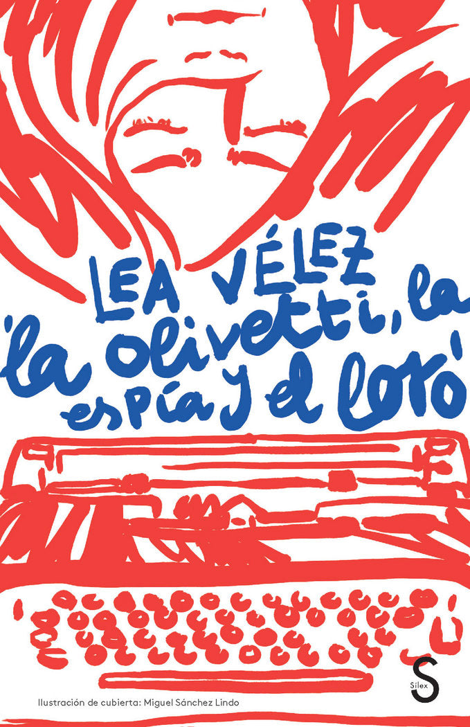 La Olivetti, la espía y el loro, de Vélez, Lea | portada del libro