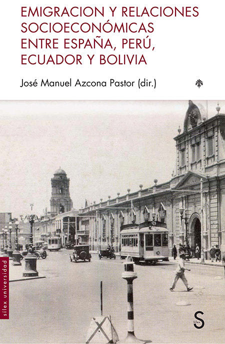 Emigracion y relaciones socioeconómicas entre España, Perú, Ecuador y Bolivia, de AA.VV. | portada del libro
