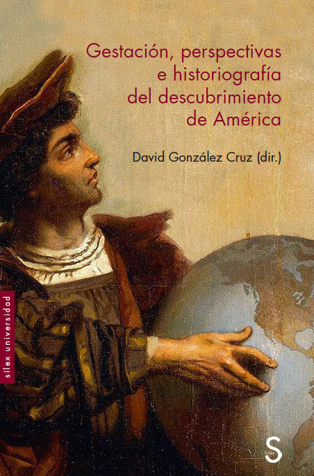 Gestacióùn, perspectivas e historiografíÆa del descubrimiento de AmÄérica, de Gonzçález Cruz, David | portada del libro