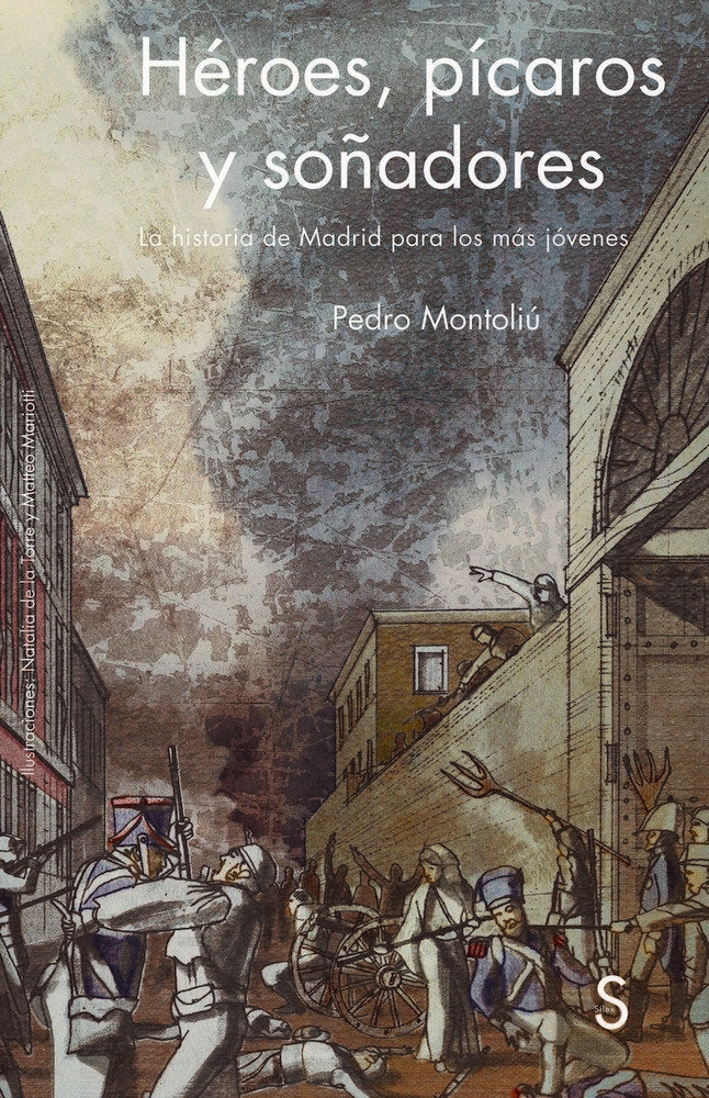 Héroes, pícaros y soñadores, de Montoliú Camps, Pedro | portada del libro