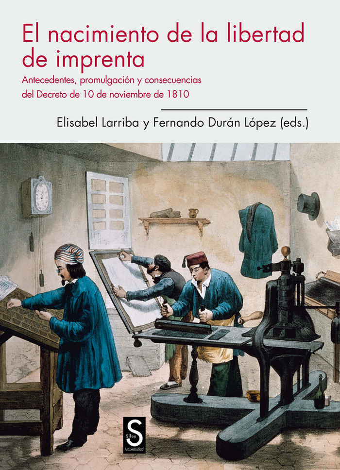 El nacimiento de la libertad de imprenta, de Larriba, Elisabel | portada del libro