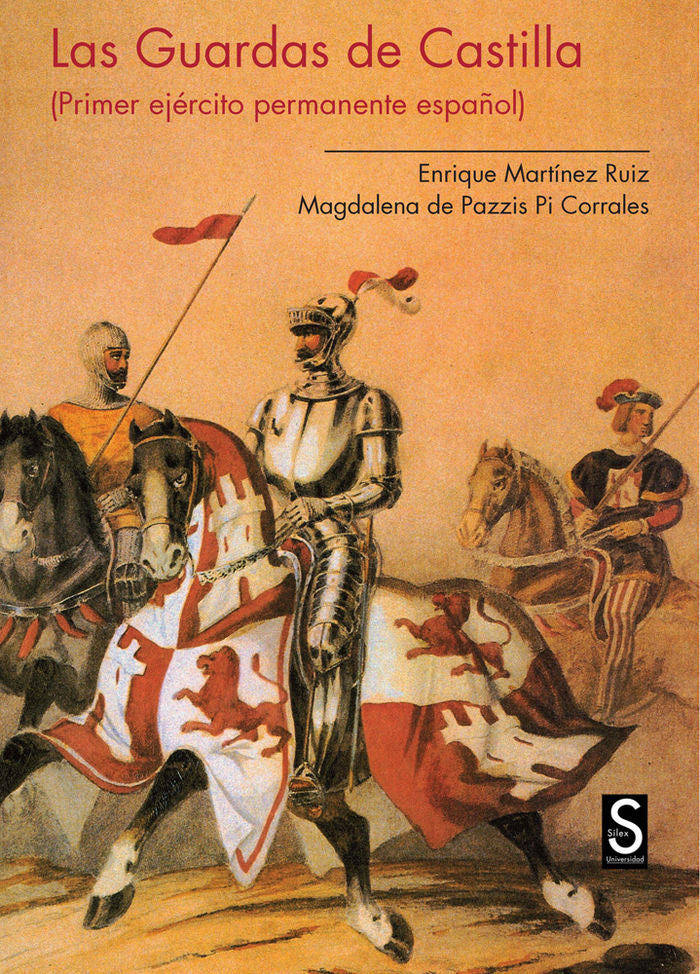 Las Guardas de Castilla. Primer ejército permanente español, de Martínez Ruiz | portada del libro