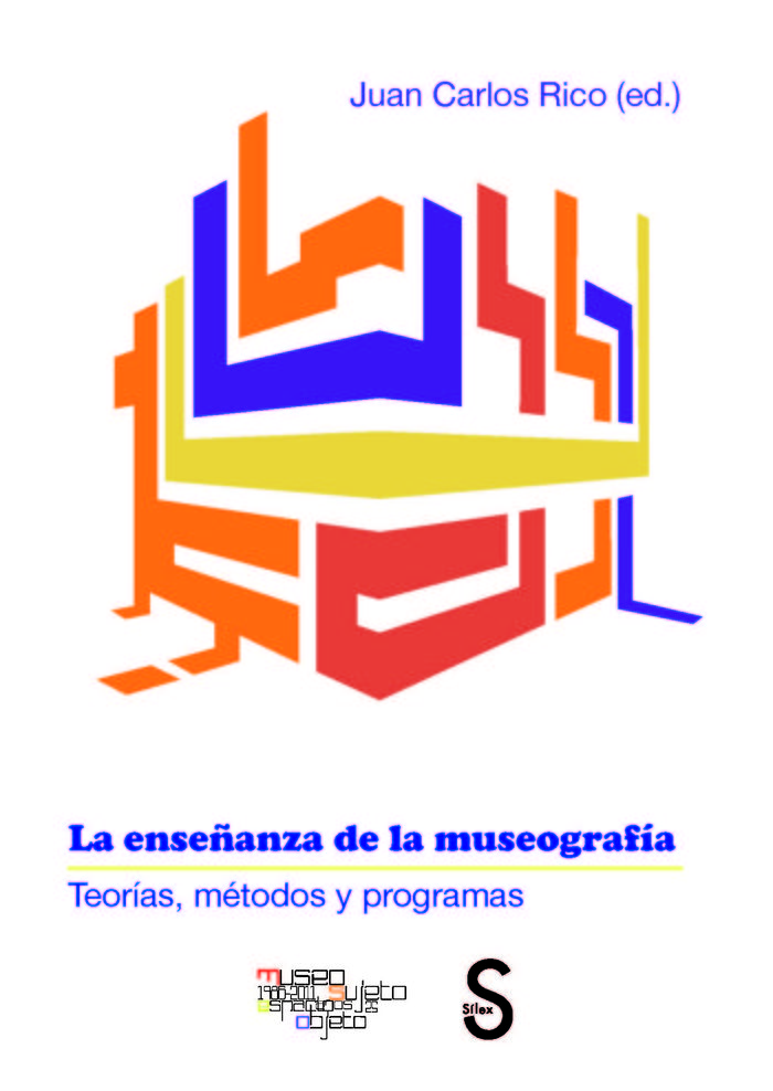 La enseñanza de la museografía. Teorías, métodos y programas, de Rico, Juan Carlos | portada del libro