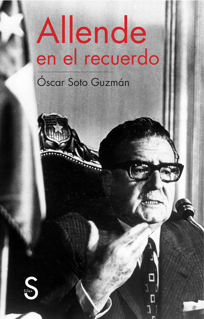 Allende en el recuerdo, de Soto Guzmán, Óscar | portada del libro