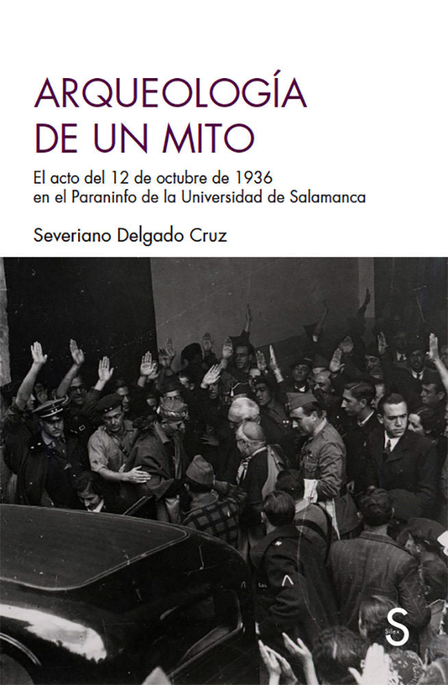 Arqueología de un mito, de Delgado Cruz, Severiano | portada del libro