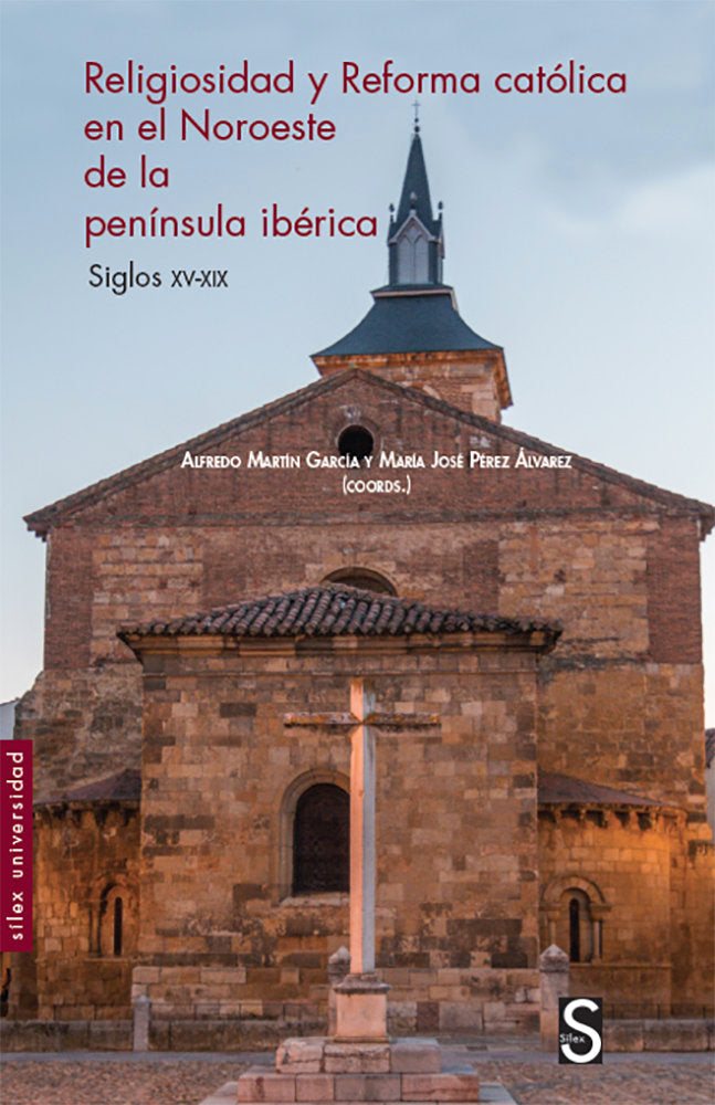 Religiosidad y reforma católica en el Noroeste de la península ibérica, de Martín García, Alfredo | portada del libro
