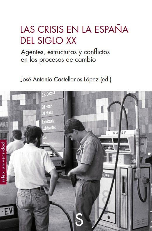 Las crisis en la España del siglo XX, de Castellanos López, José Antonio | portada del libro