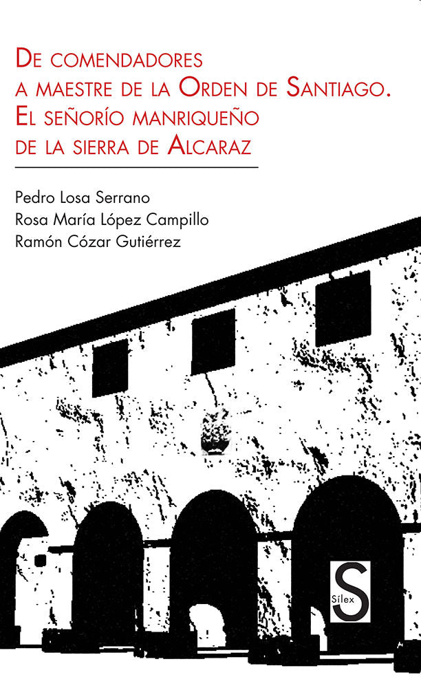 De comendadores a maestre de la orden de Santiago, de Losa | portada del libro