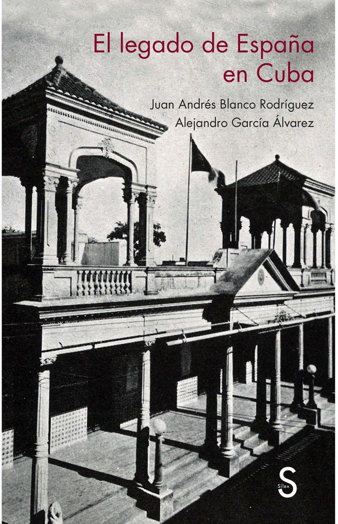 El legado de España en Cuba, de Blanco Rodr¡guez, Juan Andrés | portada del libro