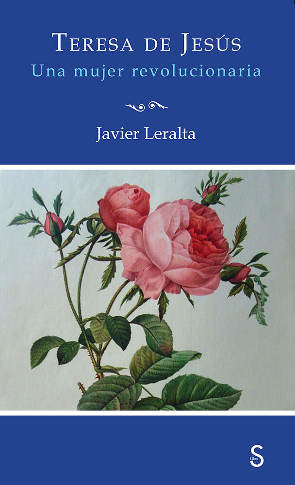 Teresa de Jesús. Una mujer revolucionaria, de Leralta García, Javier | portada del libro