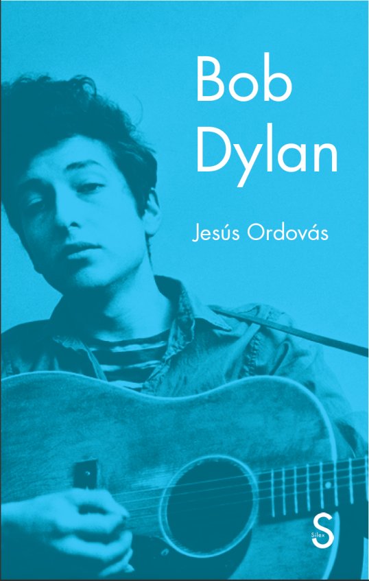 Bob Dylan, de Ordovás, Jesús | portada del libro