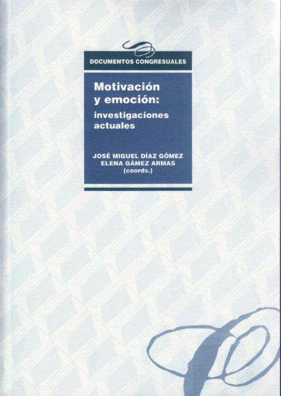 MOTIVACIÓN Y EMOCIÓN: INVESTIGACIÓN ACTUALES, de CASTILLO VILLAR | portada del libro