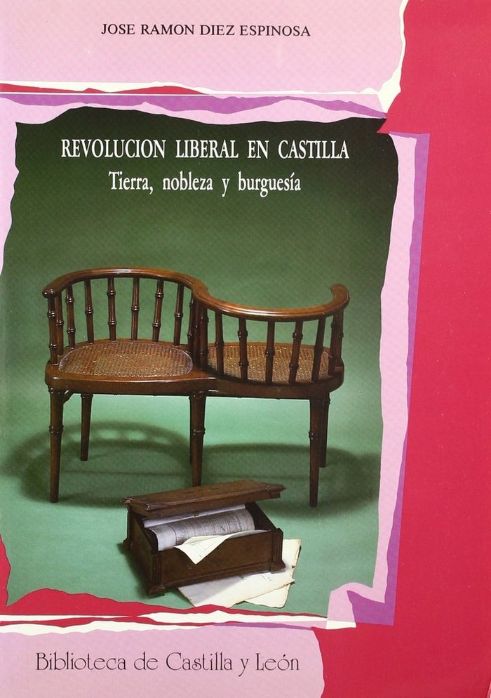 REVOLUCIÓN LIBERAL EN CASTILLA. TIERRA, NOBLEZA Y BURGUESIA, de DIEZ ESPINOSA | portada del libro