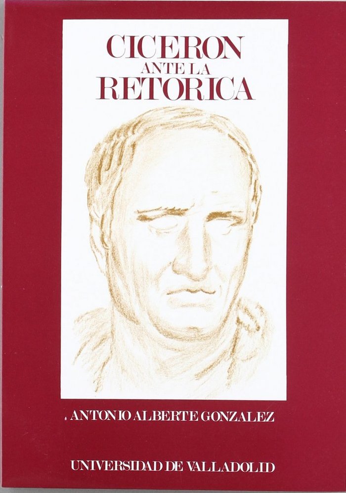 CICERÓN ANTE LA RETÓRICA, de ALBERTE GONZALEZ | portada del libro