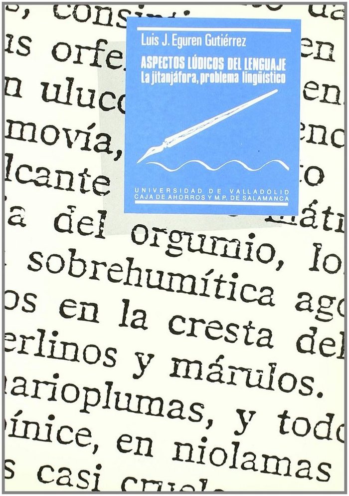 ASPECTOS LUDICOS DEL LENGUAJE. LA JITANJAFORA, PROBLEMA LINGUISTICO., de EGUREN GUTIERREZ | portada del libro