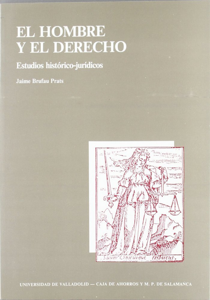 HOMBRE Y EL DERECHO, EL. ESTUDIOS HISTORICO-JURIDICOS, de BRUFAUT PRATS | portada del libro