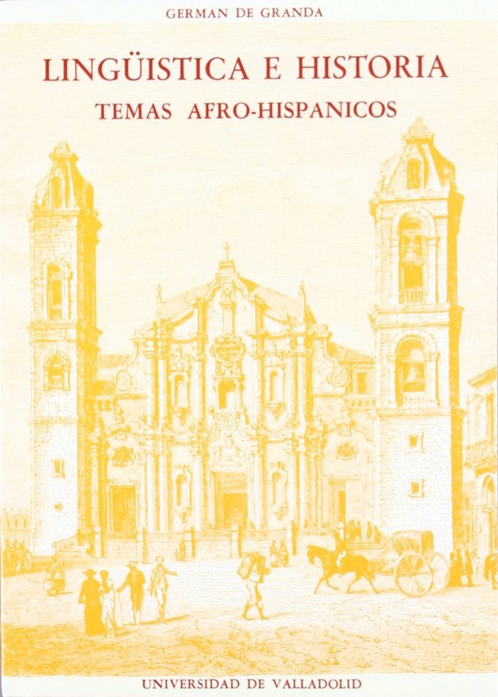 LINGÜÍSTICA E HISTORIA. TEMAS AFRO-HISPÁNICOS, de GRANDA GUTIERREZ | portada del libro