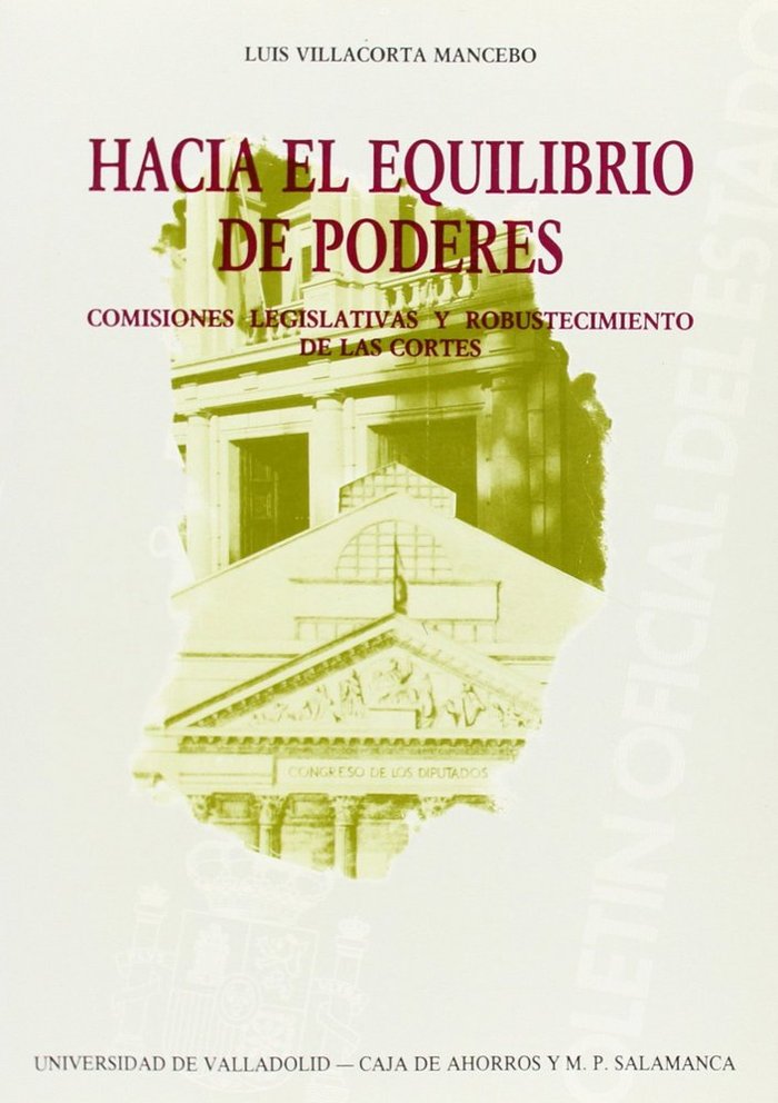 HACIA EL EQUILIBRIO DE PODERES. COMISIONES LEGISLATIVAS Y ROBUSTECIMIENTO DE LAS CORTES., de VILLACORTA MANCEBO | portada del