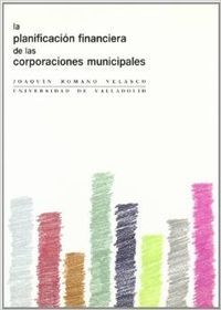 PLANIFICACION FINANCIERA DE LAS CORPORACIONES MUNICIPALES, de ROMANO VELASCO | portada del libro
