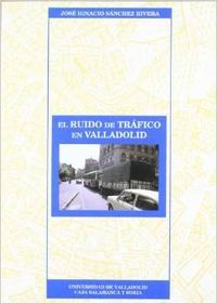 RUIDO DE TRAFICO EN VALLADOLID, de SANCHEZ RIVERA | portada del libro