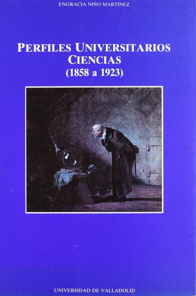 PERFILES UNIVERSITARIOS. CIENCIAS (1858-1923), de NIÑO MARTINEZ | portada del libro