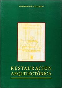 RESTAURACION ARQUITECTONICA, de ARNUNCIO PASTOR | portada del libro