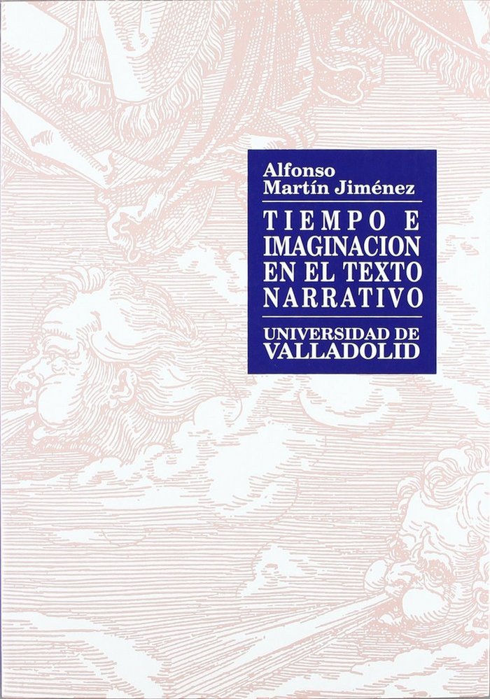 TIEMPO E IMAGINACIÓN EN EL TEXTO NARRATIVO, de MARTIN JIMENEZ | portada del libro