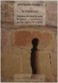 ANTROPONIMIA Y SOCIEDAD. SISTEMAS DE IDENTIFICACIÓN HISPANO-CRISTIANOS EN LOS SIGLOS IX A XIII, de MARTINEZ SOPENA | portada 