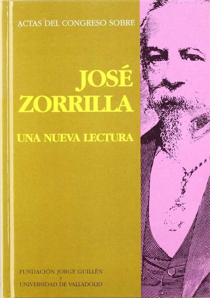 ACTAS DEL CONGRESO SOBRE JOSE ZORRILLA. UNA NUEVA LECTURA, de BLASCO PASCUAL | portada del libro