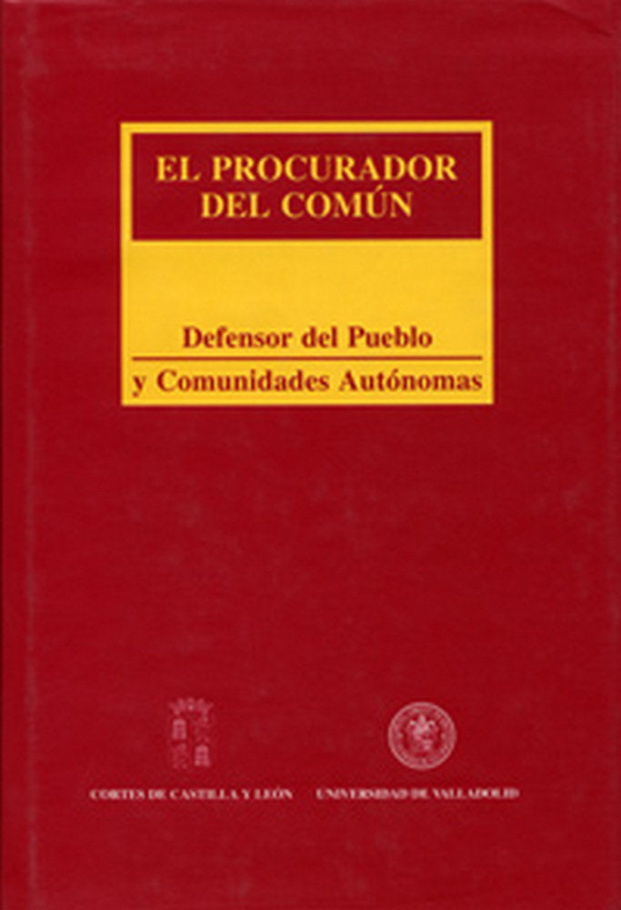 PROCURADOR DEL COMÚN: DEFENSOR DEL PUEBLO Y COMUNIDADES AUTONOMAS, EL, de BIGLINO CAMPOS | portada del libro