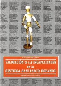VALORACIÓN DE LAS INCAPACIDADES EN EL SISTEMA SANITARIO ESPAÑOL, de CAVERO ROMERO | portada del libro