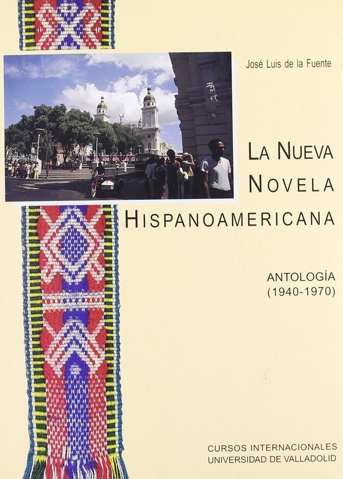 NUEVA NOVELA HISPANOAMERICANA: ANTOLOGIA (1940-1970), LA, de FUENTE BASTARDO | portada del libro