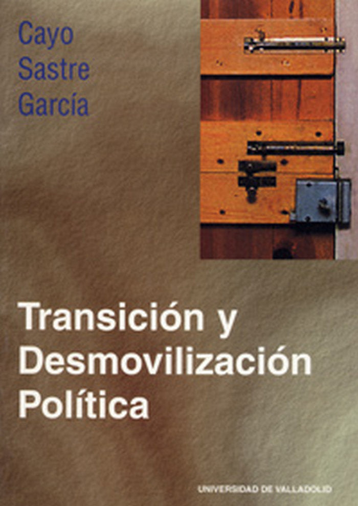 TRANSICION Y DESMOVILIZACION POLITICA, de SASTRE GARCIA | portada del libro
