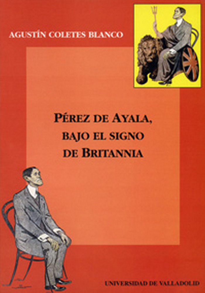 PÉREZ DE AYALA, BAJO EL SIGNO DE BRITANNIA, de COLETES BLANCO | portada del libro