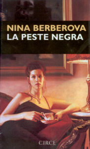 La peste negra, de Berberova, Nina | portada del libro