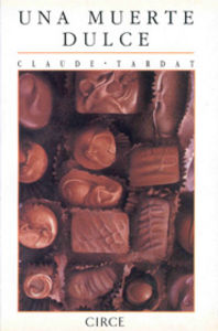 Una muerte dulce, de Tardat, Claude | portada del libro