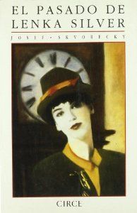 PASADO DE LENKA SILVER, de SKVORECKY | portada del libro