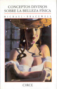 Conceptos divinos sobre la belleza física, de Bracewell, Michael | portada del libro