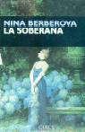 SOBERANA,LA, de BERBEROVA,NINA | portada del libro