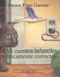 Más cuentos infantiles políticamente correctos, de Finn Garner, James | portada del libro