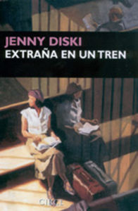 Extraña en un tren, de Diski, Jenny | portada del libro
