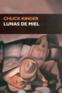 Lunas de Miel, de KINDER, CHUCK | portada del libro